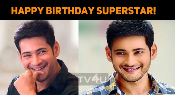 Happy Birthday Superstar Mahesh Babu Nettv4u 7613