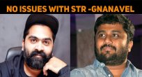 No Issues With Simbu - Gnanavel Raja Clears The..
