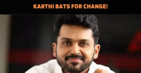 Karthi Urges A Revamp Of Tamil Cinema
