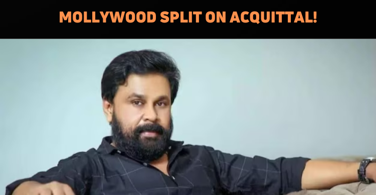 Mollywood Divided Over Dileep’s Acquittal