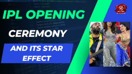 IPL Opening Ceremony And Its Star Effect