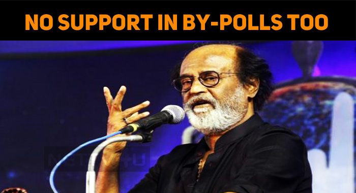 No Support In By-polls Too – Rajinikanth