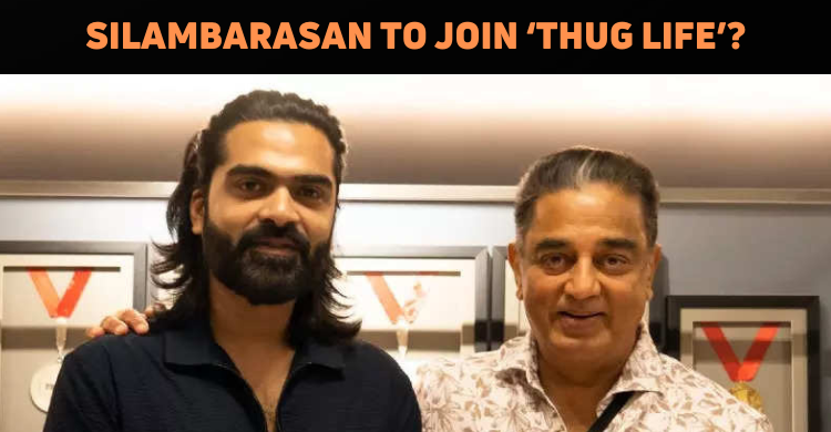 Silambarasan To Replace Dulquer In ‘Thug Life’?