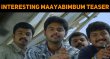 Interesting Teaser From Maayabimbum! Tamil News