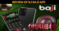 Review Of BJ Baji App Betting And Gambling Platform For Mobile Devices
