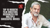 Top 10 Marathi Film Directors Recognized For Multiple Successful Movies