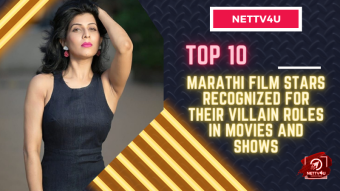 Top 10 Marathi Film Stars Recognized For Their Villain Roles In Movies And Shows