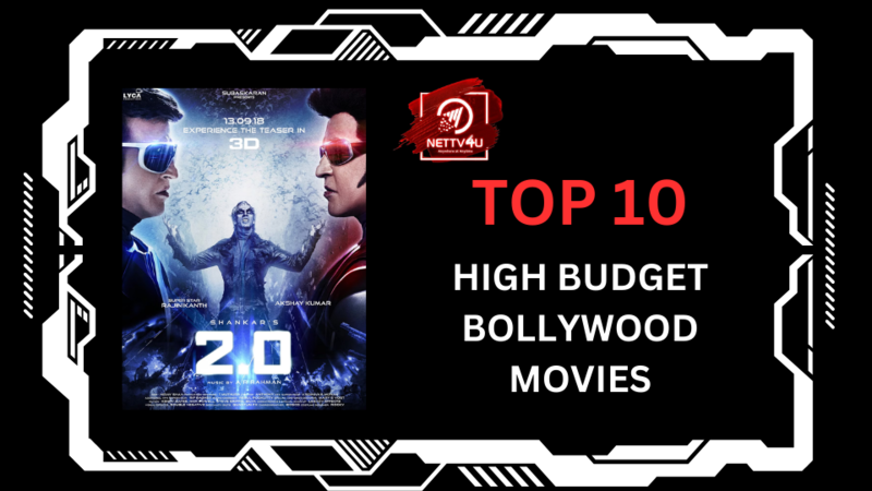 Top 10 High Budget Bollywood Movies Hindi Article