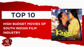 Top 10 High Budget Movies Of South Indian Film Industry
