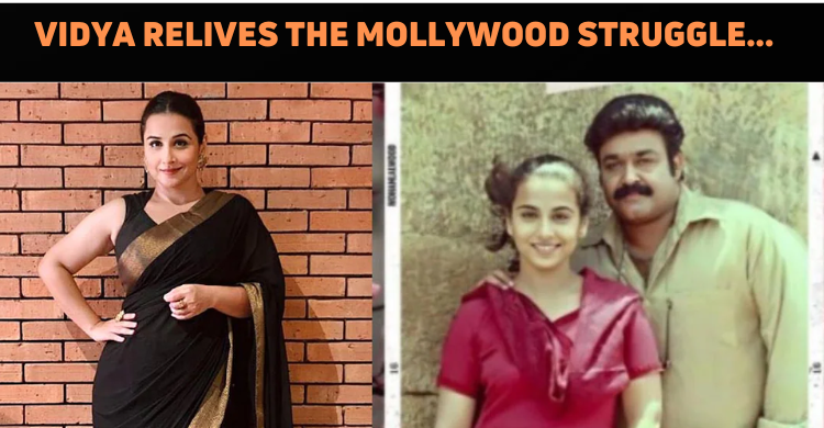 Vidya Balan Opens Up About Her Struggles With Malayalam Cinema