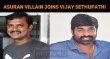 Asuran Villain Joins Vijay Sethupathi Movie! Tamil News
