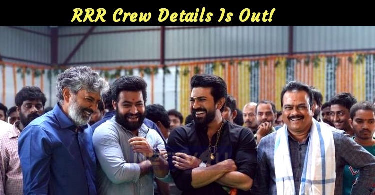 RRR Crew Details Is Out!
