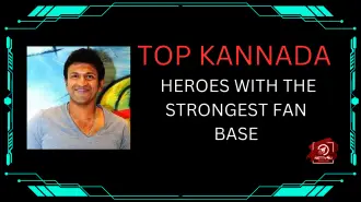 Top Kannada Heroes With The Strongest Fan Base
