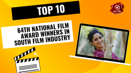 Top 10 64th National Film Award Winners In South Film Industry