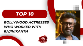 Top 10 Bollywood Actresses Who Worked With Rajinikanth