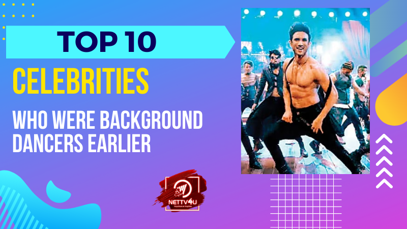 Top 10 Celebrities Who Were Background Dancers Earlier Hindi Article