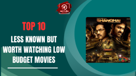 Top 10 Less Known But Worth Watching Low Budget Movies