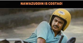 Nawazuddin’s Next Is Costao