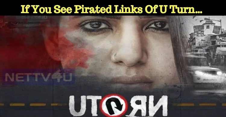 If You See Pirated Links Of U Turn Then Report It To The Cyber Crime Nettv4u nettv4u com