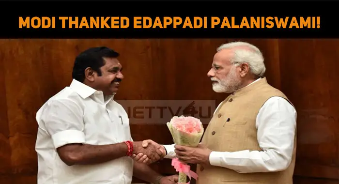 Modi Thanked Edappadi Palaniswami! | NETTV4U