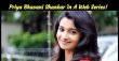 Priya Bhavani Shankar To Join A Popular Actor In A Web Series! Tamil News