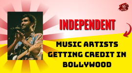 Independent Music Artists Getting Credit In Bollywood