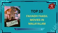 Top 10 Fahadh Faasil Movies In Malayalam