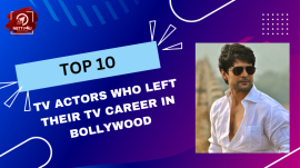 Top 10 Tv Actors Who Left Their Tv Career In Bollywood   