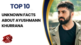 Top 10 Unknown Facts About Ayushmann Khurrana