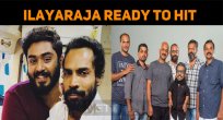 Ilayaraja Is Getting Ready To Hit The Screens!