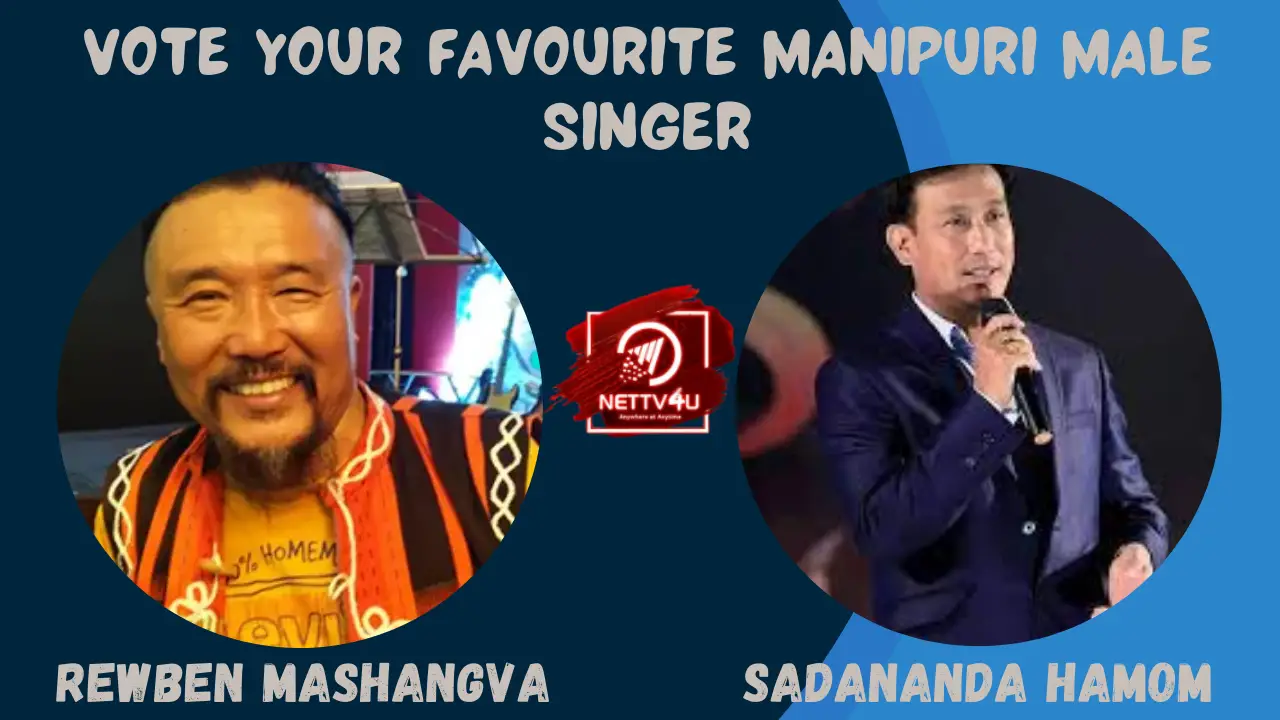 Vote Your Favourite Manipuri Male Singer