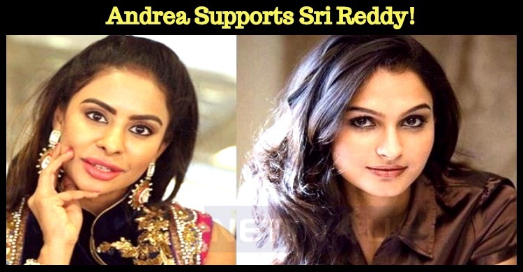Andrea Supports Sri Reddy!