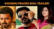 Khusbhu Praises Bigil Team For A Stunning Trailer! Tamil News