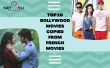 Top 10 Bollywood Movies Copied From French Movies Hindi Article