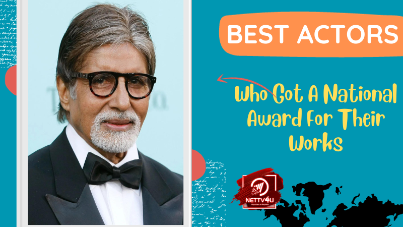Best Actors Who Got A National Award For Their Works