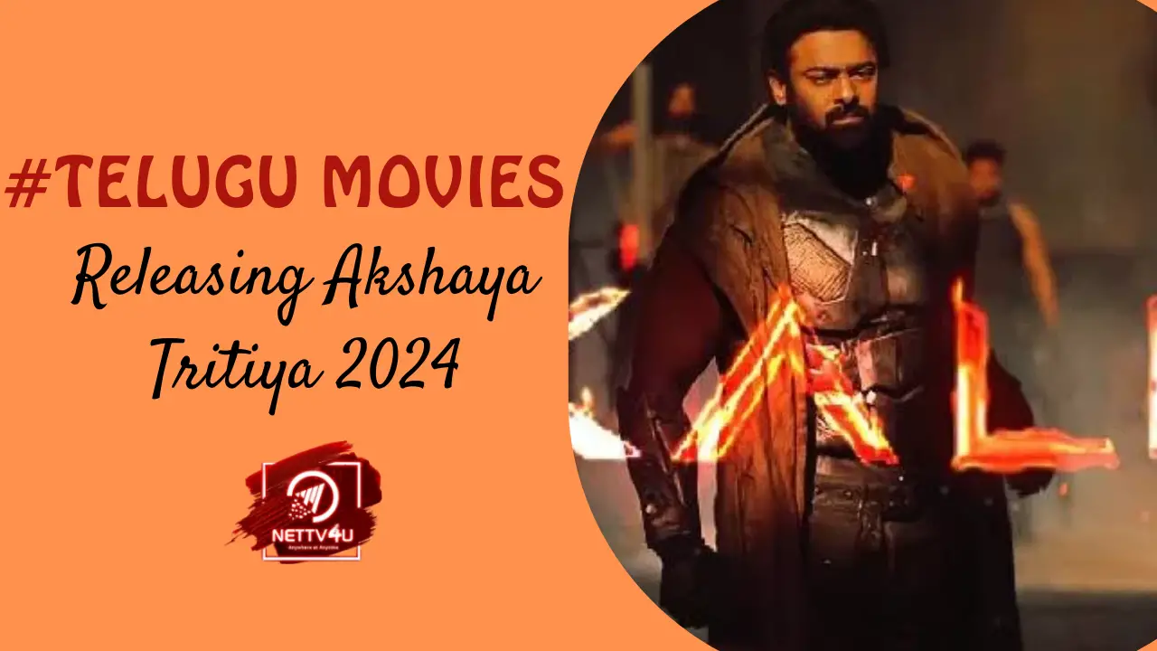 Telugu Movies Releasing Akshaya Tritiya 2024