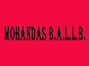 Mohandas B.A.L.L.B