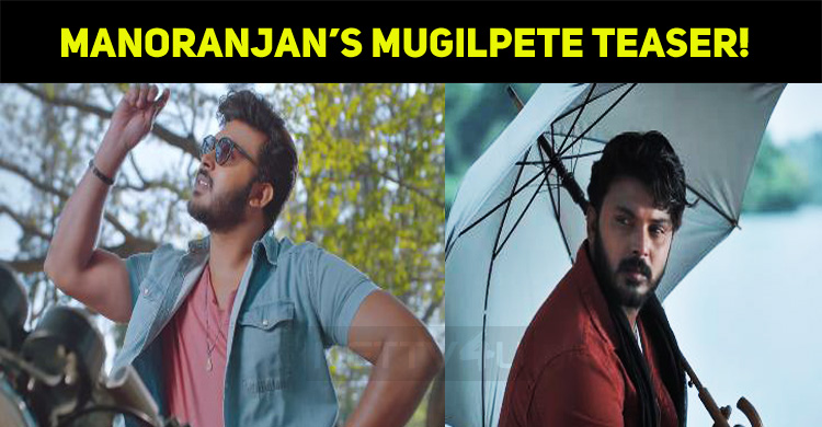 Manoranjan’s Super Exciting Teaser!