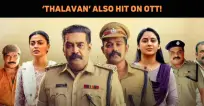 ‘Thalavan’ Is Gaining Immense Love On The OTT