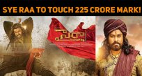 Sye Raa To Touch The 225 Crore Mark!