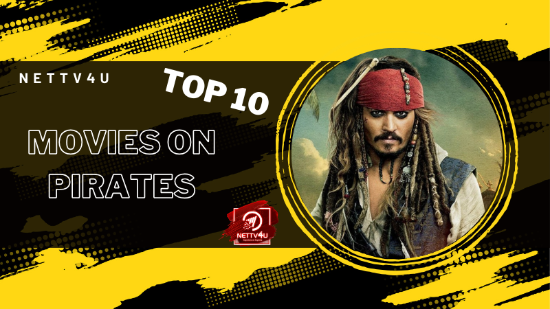 Top 10 Movies On Pirates Hindi Article