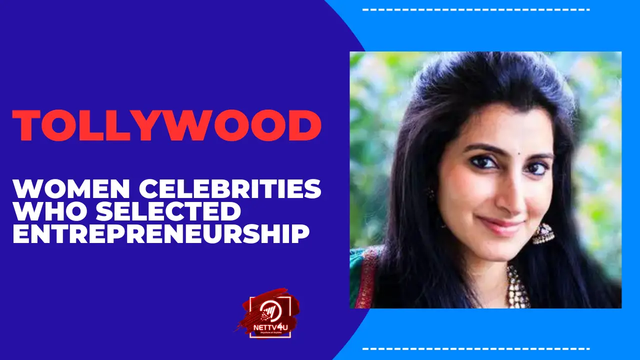 Tollywood Women Celebrities Who Selected Entrepreneurship
