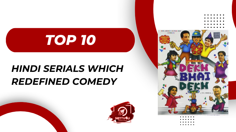 Top 10 Hindi Serials Which Redefined Comedy Hindi Article