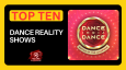 Top Ten Dance Reality Shows