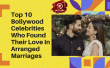 Top 10 Bollywood Celebrities Who Found Their Love In Arranged Marriages Hindi Article