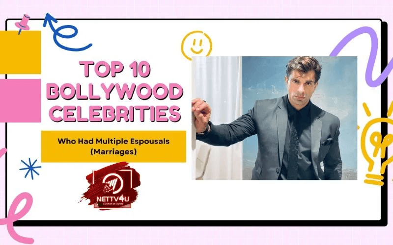 Top 10 Bollywood Celebrities Who Had Multiple Espousals (Marriages) Hindi Article