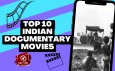 Top 10 Indian Documentary Movies