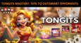 GameZone Tongits Mastery: 10 Tips To Outsmart Your Opponents