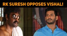 RK Suresh Opposes Vishal! Supporters Are Now Against Him!