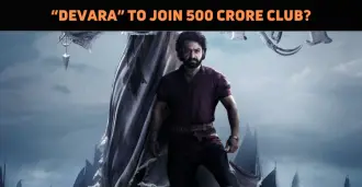 ‘Devara’ To Enter 500 Crore Club?